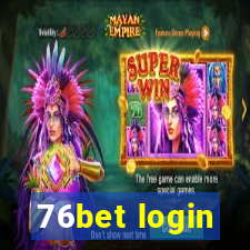 76bet login